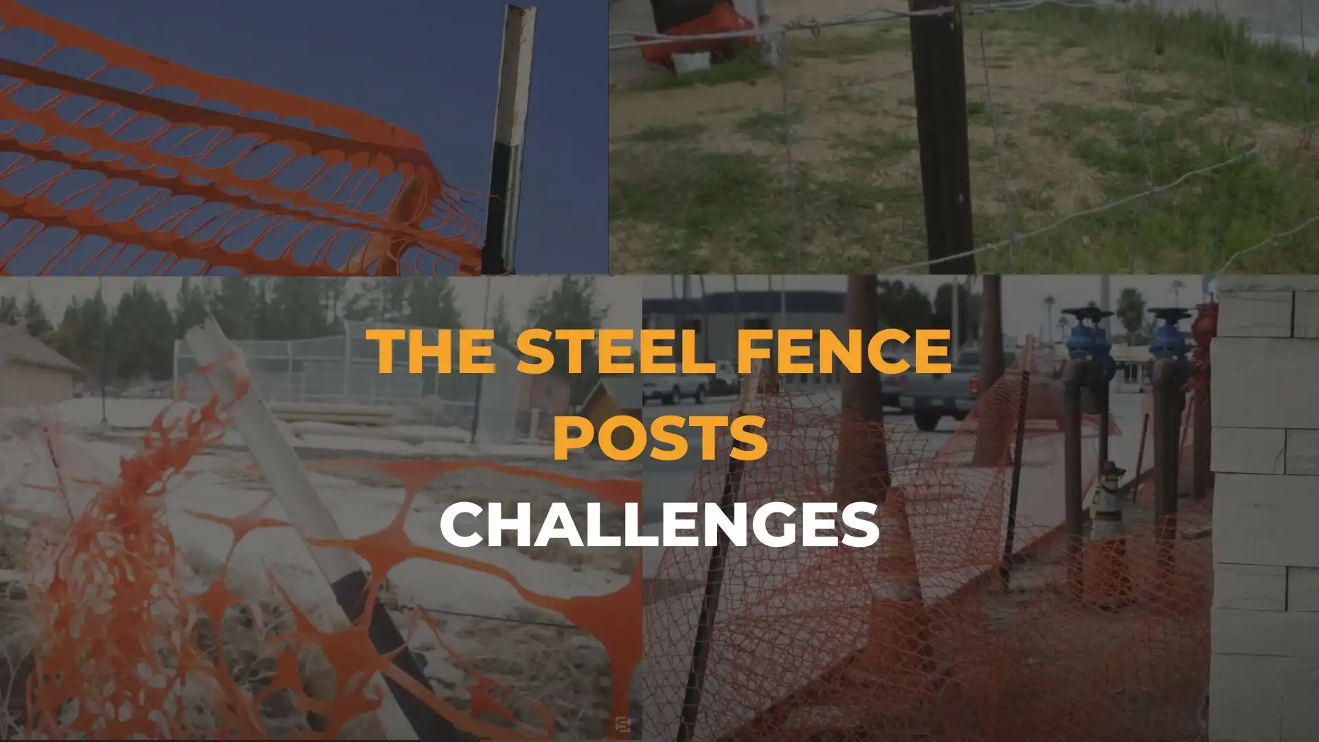 Steel Fence Post Challenges Solutions for Contractors BuildGuards